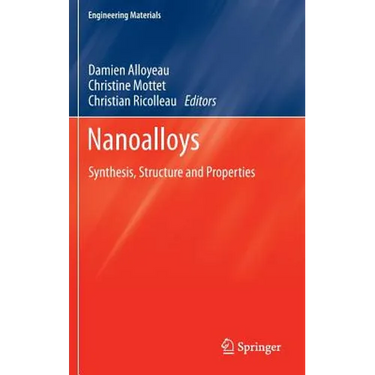 Nanoalloys: Synthesis, Structure and Properties