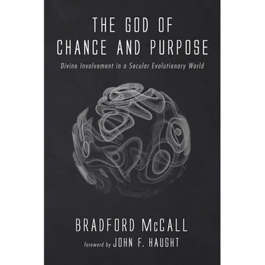 The God of Chance and Purpose: Divine Involvement in a Secular Evolutionary World