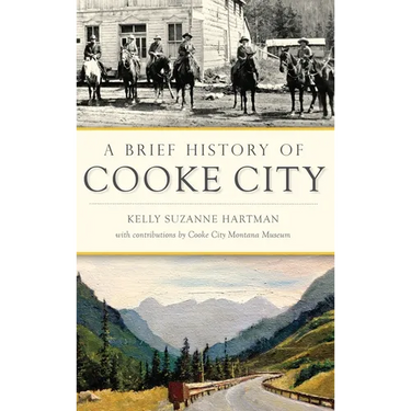 A Brief History of Cooke City