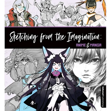 Sketching from the Imagination: Anime & Manga