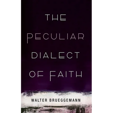 The Peculiar Dialect of Faith