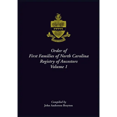 Order of First Families of North Carolina Registry of Ancestors, Volume 1