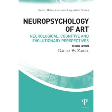 Neuropsychology of Art: Neurological, Cognitive, and Evolutionary Perspectives