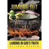 Jumping Out of Satan's Lie Pot and Landing in God's Truth