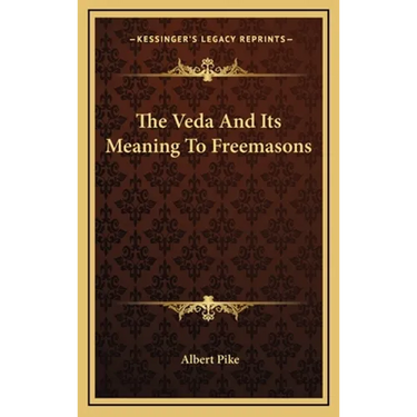 The Veda And Its Meaning To Freemasons