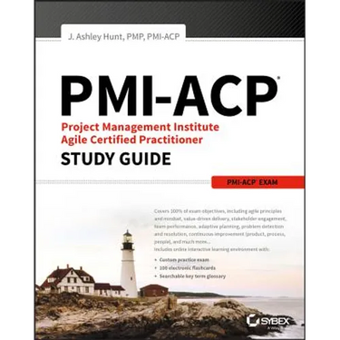 Pmi-Acp Project Management Institute Agile Certified Practitioner Exam Study Guide