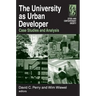 The University as Urban Developer: Case Studies and Analysis: Case Studies and Analysis