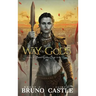 Way of Gods: Buried Goddess Saga Book 4