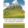 The Life and Letters of Charles Darwin