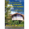 The Best Guide Ever to Palm Springs Celebrity Homes: Facts and Legends of the Village of Palm Springs