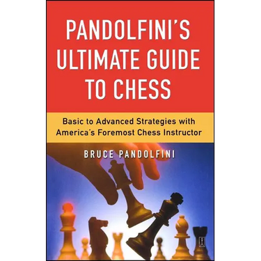 Pandolfini's Ultimate Guide to Chess