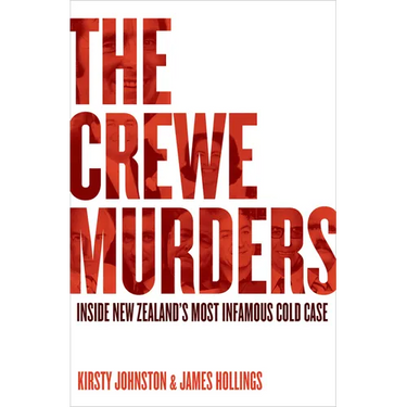 The Crewe Murders: Inside New Zealand's Most Infamous Cold Case
