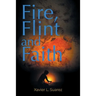 Fire, Flint and Faith