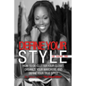 Define Your Style. Live Clutter Free: How To De-Clutter Your Closet, Organize Your Wardrobe and Define Your Style