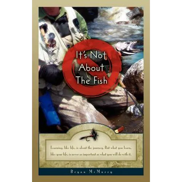 It's Not about the Fish