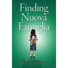 Finding Nuova Familgia