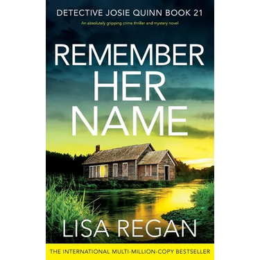 Remember Her Name: An absolutely gripping crime thriller and mystery novel