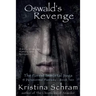 Oswald's Revenge: A Paranormal Fantasy (Book Two): The Forest Immortal Saga