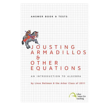 Jousting Armadillos & Other Equations: Answer Book & Tests