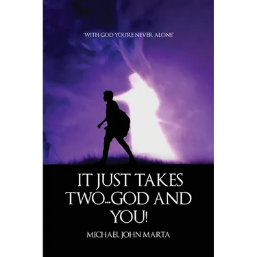 It Just Takes Two - God and You