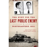 The Hunt for the Last Public Enemy in Northeastern Ohio: Alvin "creepy" Karpis and His Road to Alcatraz