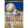 Minor League Baseball Revealed: A Secret Tour Inside Our National Pastime