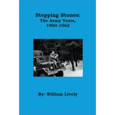 Stepping Stones: The Army Years, 1960-1962