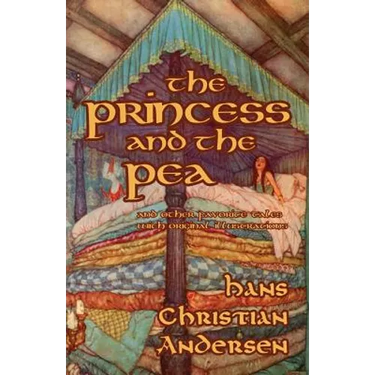 The Princess and the Pea and Other Favorite Tales (With Original Illustrations)