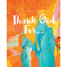 Thank God For...