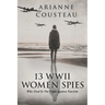 13 WWII Women Spies Who Died In The Fight Against Fascism