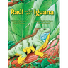 Raul and the Iguana/Raúl y la Iguana