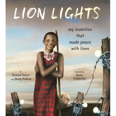 Lion Lights: My Invention That Made Peace with Lions