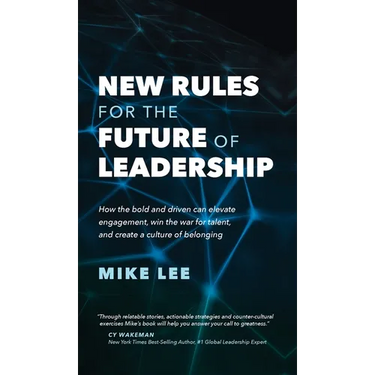 New Rules For The Future of Leadership