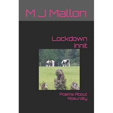 Lockdown Innit: Poems About Absurdity