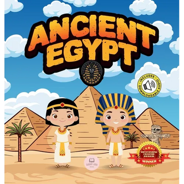 Ancient Egypt for Kids: Learn About Pyramids, Mummies, Pharaohs, Gods, and More!