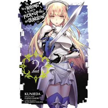 Is It Wrong to Try to Pick Up Girls in a Dungeon?, Vol. 2 (Manga)