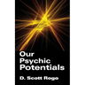 Our Psychic Potentials