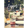Supper: Reflections From Our Table