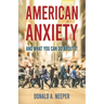 American Anxiety and What You Can Do About It