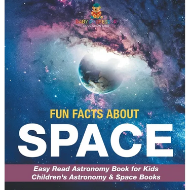 Fun Facts about Space - Easy Read Astronomy Book for Kids Children's Astronomy & Space Books