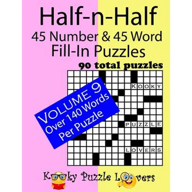 Half-n-Half Fill-In Puzzles, 45 number & 45 Word Fill-In Puzzles, Volume 9