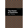 The Power of Darkness