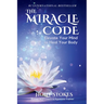 The Miracle Code: Elevate Your Mind to Heal Your Body