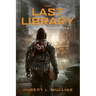 The Last Library: A Novella