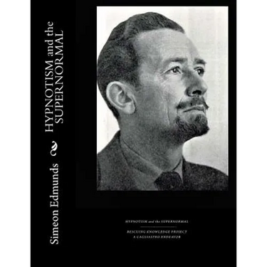 HYPNOTISM and the SUPERNORMAL