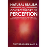 Natural Realism and Contact Theory of Perception: Indian Philosophy's Challenge to Contemporary Paradigms of Knowledge