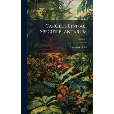Carolus Linnaei Species Plantarum