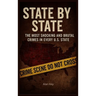 State by State: The Most Shocking and Brutal Crimes in Every U.S. State