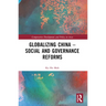 Globalizing China - Social and Governance Reforms