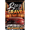 Born in the Grave